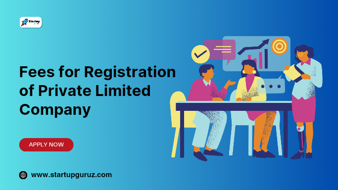 Fees for Registration of Private Limited Company