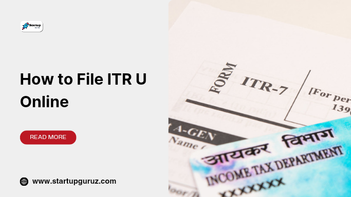 How to File ITR U Online