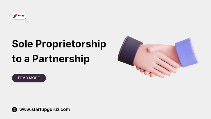 Sole Proprietorship to a Partnership