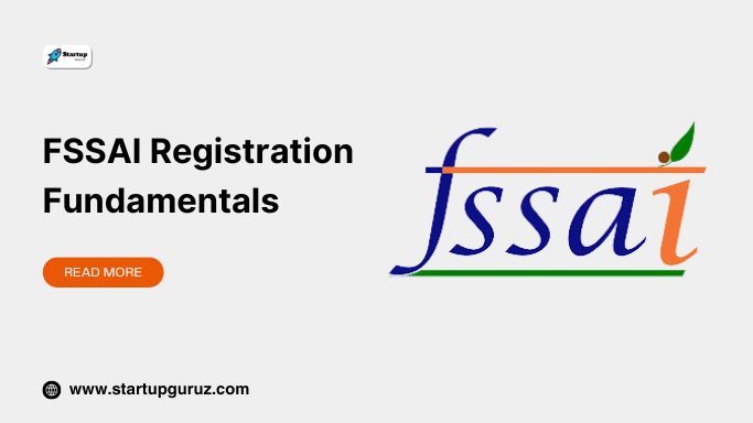 FSSAI Registration Fundamentals