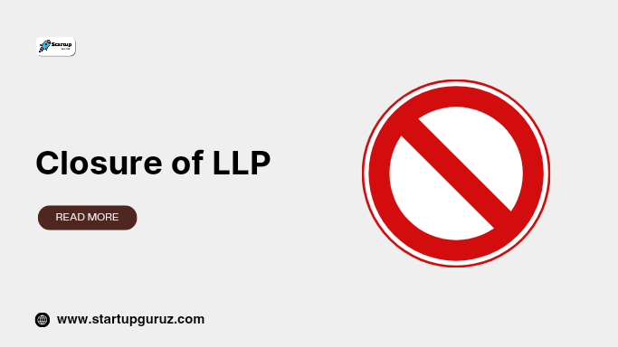 Closure of LLP