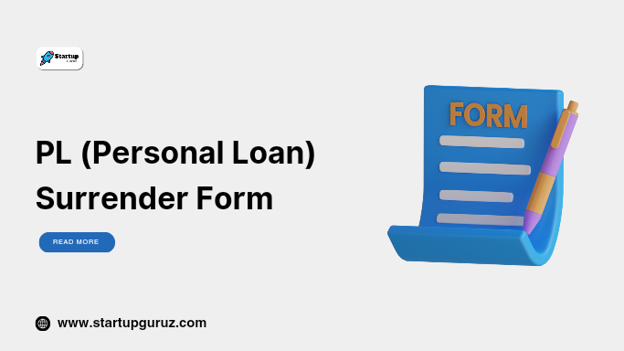 PL (Personal Loan) Surrender Form