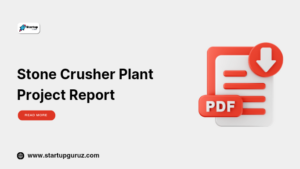 Stone Crusher Plant Project Report