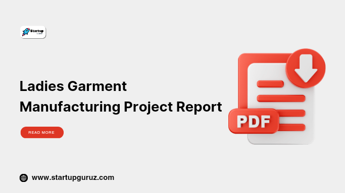 Ladies Garment Manufacturing Project Report